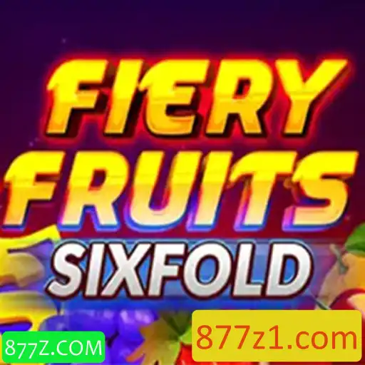 Descubra o Mundo Emocionante de FieryFruitsSixFold em 877Z.COM